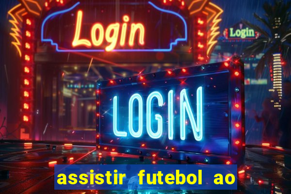 assistir futebol ao vivo gratis palmeiras